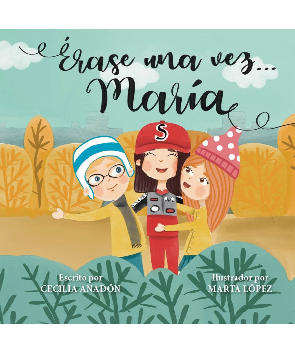 Érase una vez...María