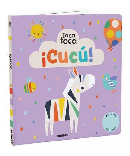 Combel Toca, Toca ¡Cucú!