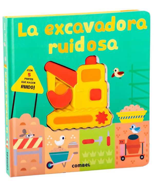 Combel La Excavadora Ruidosa